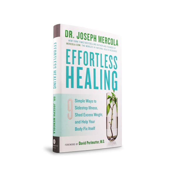 Dr. Mercola's Effortless Healing Book