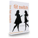 The Fat Switch Book cover