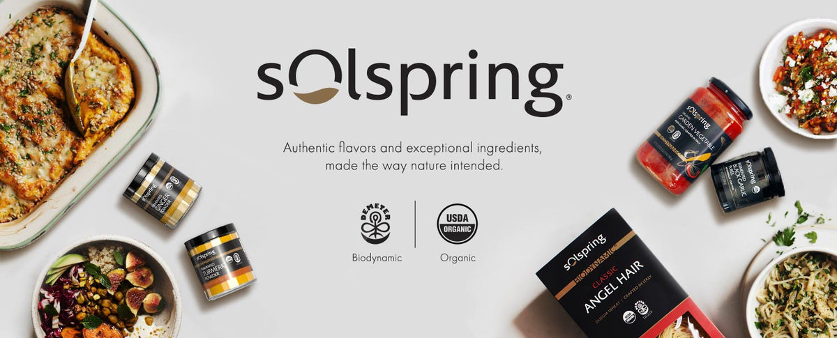 Solspring — authentic flavors and exceptional ingredients, made the way nature intended. Demeter Biodynamic and USDA Organic certified, shown with prepared dishes, spice jars, pasta sauce and Angel Hair pasta.